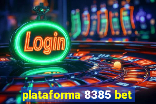 plataforma 8385 bet